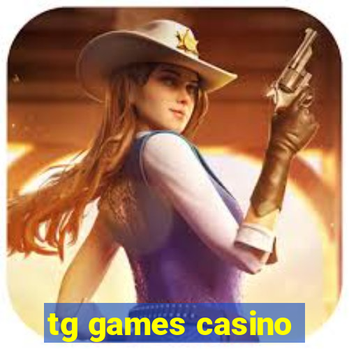 tg games casino